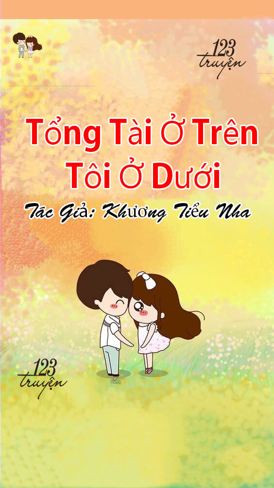 Tổng Tài Ở Trên Tôi Ở Dưới